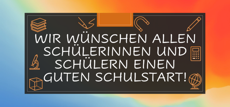 Informationen zum Schulstart – Schuljahr 2023/24